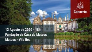 Concerto na Casa de Mateus - Vila real - 13 Agosto 2020, 18h