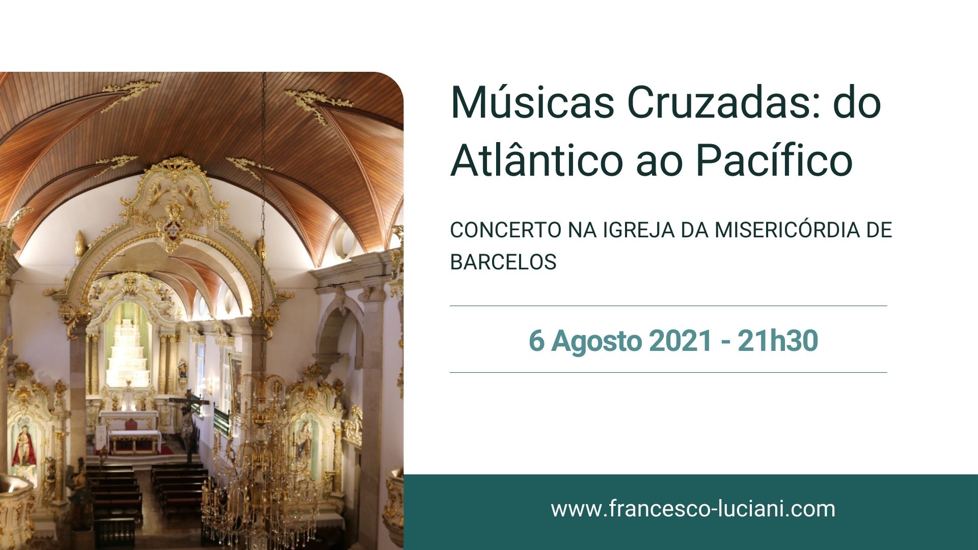 Concerto Igreja da Misericórdia de Barcelos - 6 Agosto 2021 - Guitarrista Francesco Luciani