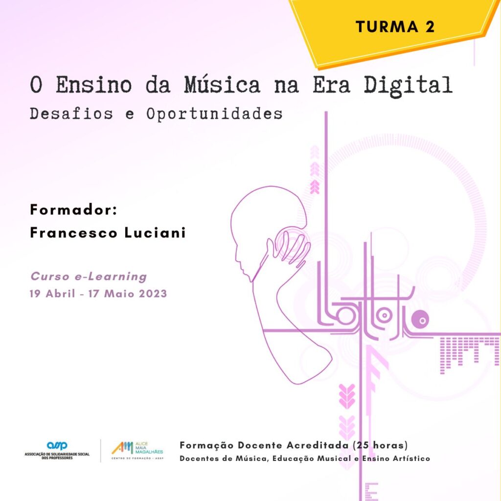 Turma 2 - Curso O Ensino da Música na Era Digital: Desafios e Oportunidades - Formador Francesco Luciani